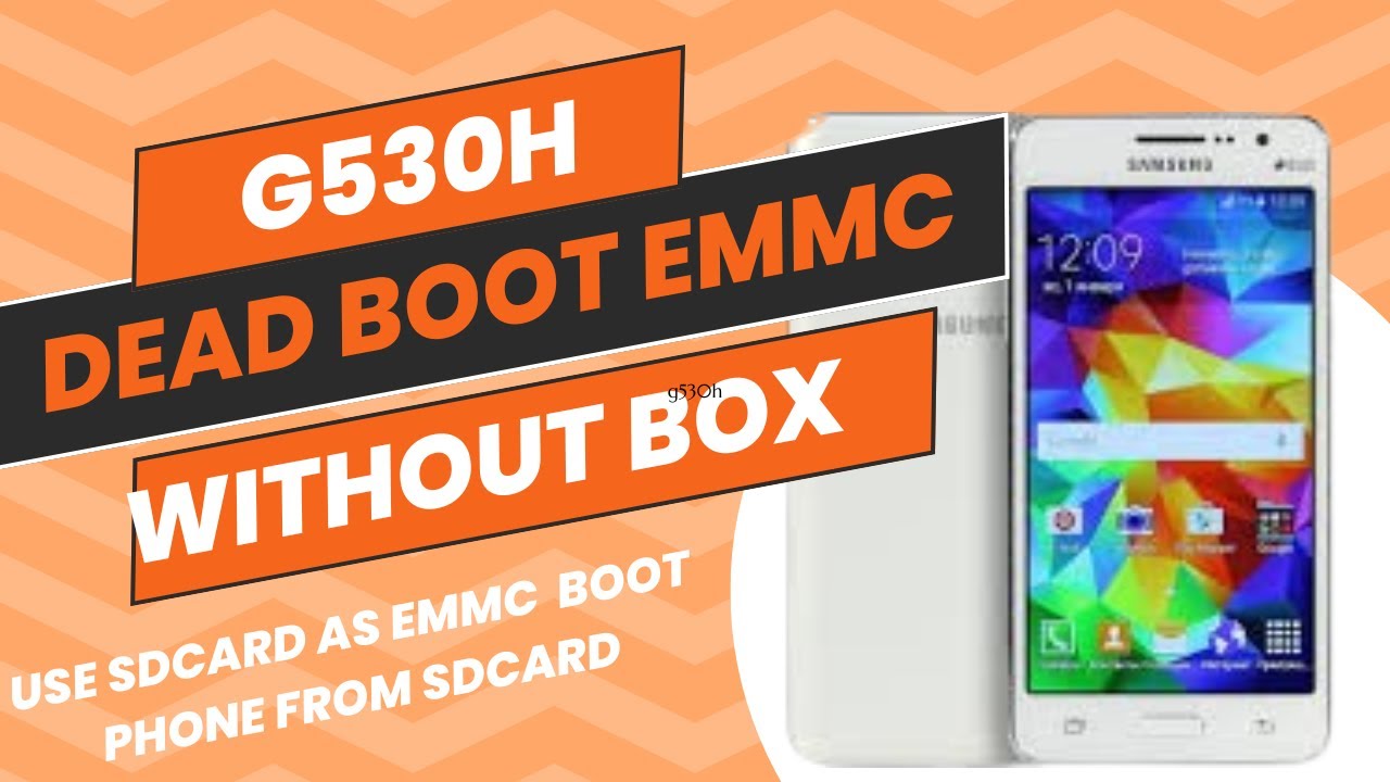 g530h dead boot repair(use sdcard as emmc) without box
