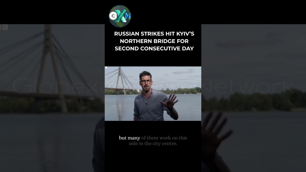 Russian Strikes Hit Kyiv&rsquo;s Northern Bridge for Second Consecutive Day