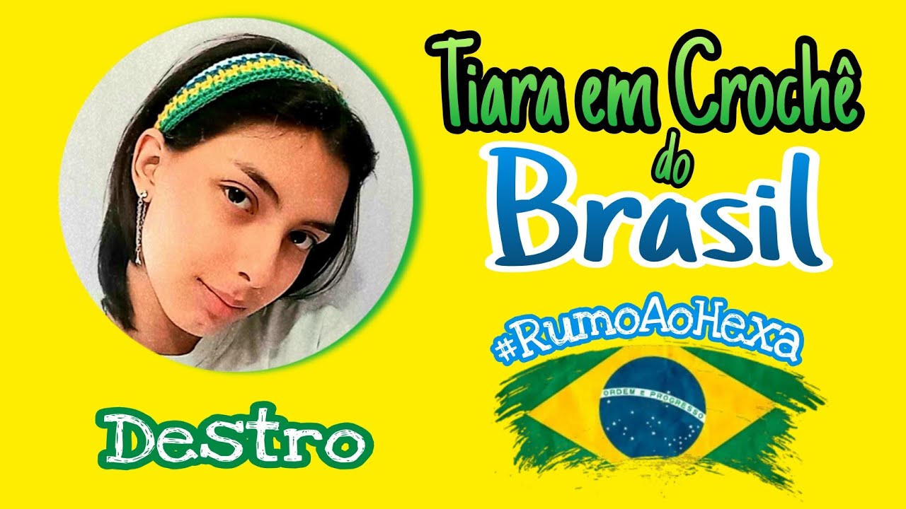 Tiara em Croch&ecirc; do Brasil - Rumo ao Hexa - F&aacute;cil - Destro @crochekriok