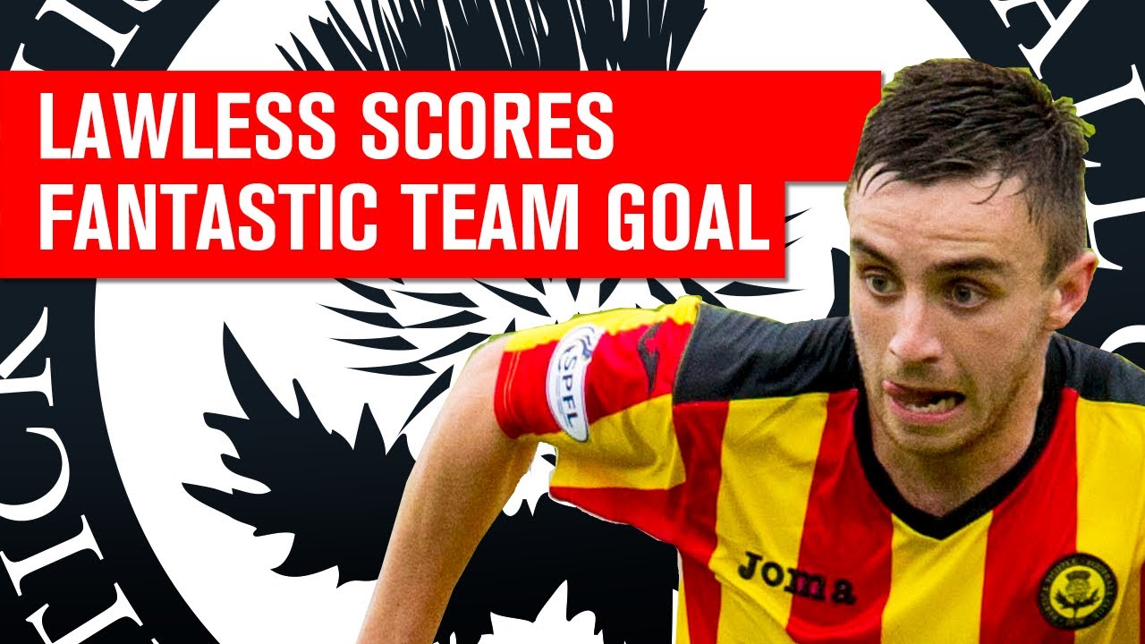 Lawless scores fantastic Thistle team-goal