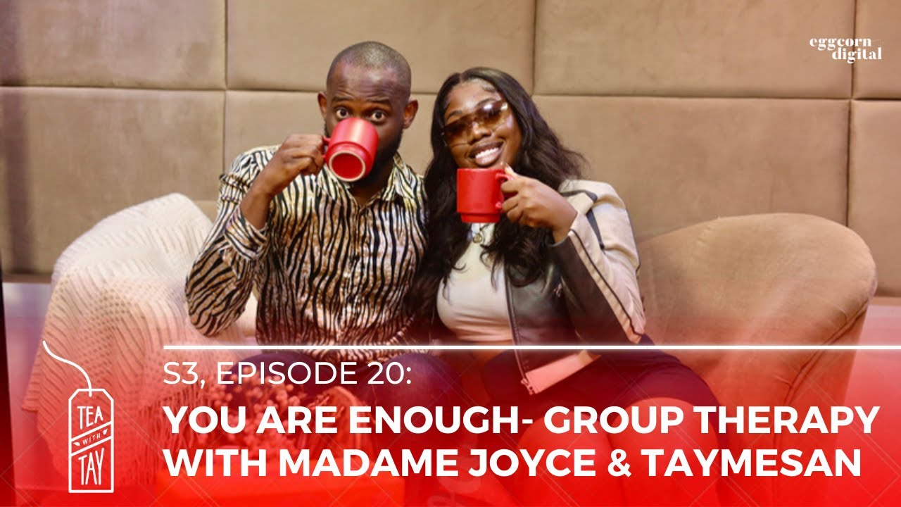 You Are Enough! Group Therapy With Madame Joyce & Taymesan