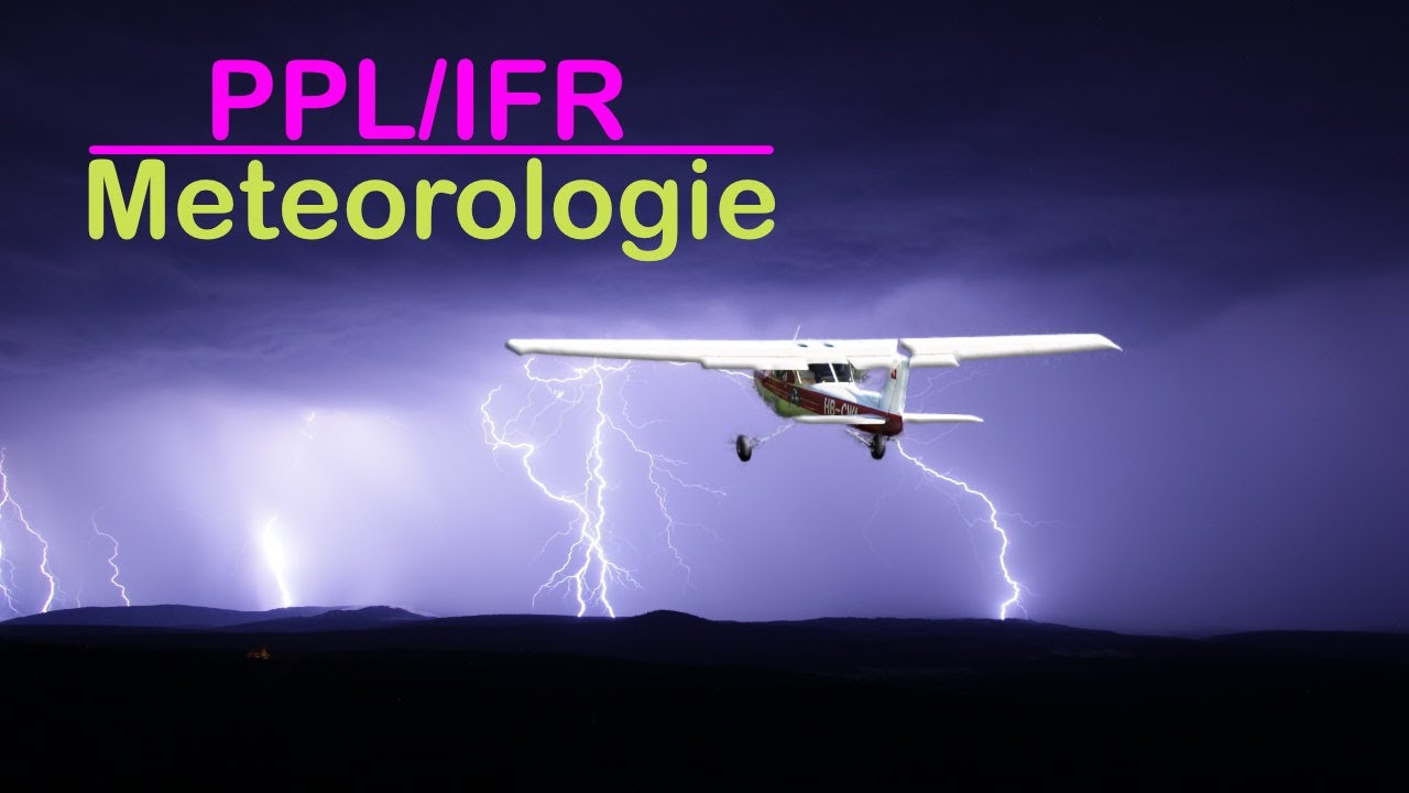 PPL/IFR - Meteorologie | Folge 1
