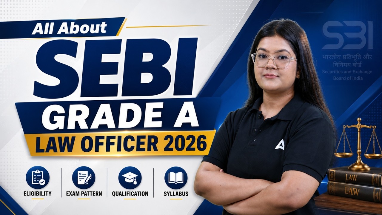All About SEBI Grade A Law Officer 2026 | Complete Exam Pattern & Strategy