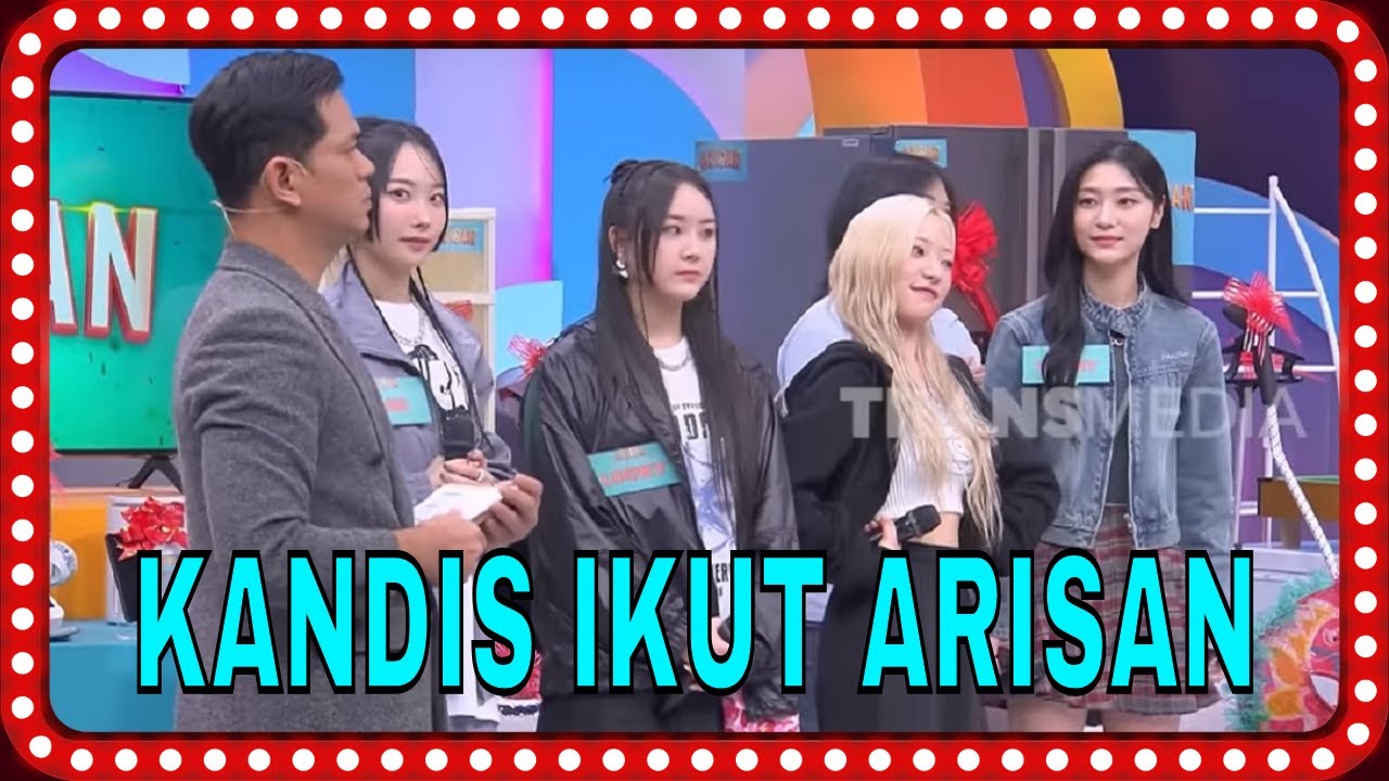 KANDIS, GIRLBAND KOREA IKUT ARISAN! | MOMEN SERU ARISAN (28/02/25)