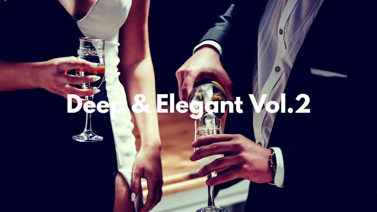 Deep House Mix | Deep & Elegant Vol.2