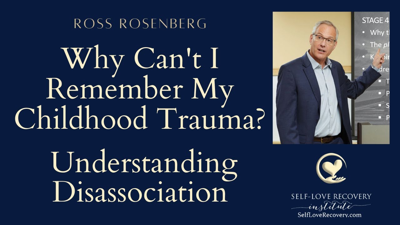 Why Can't I Remember My Childhood Trauma? Understanding Trauma & Disassociation