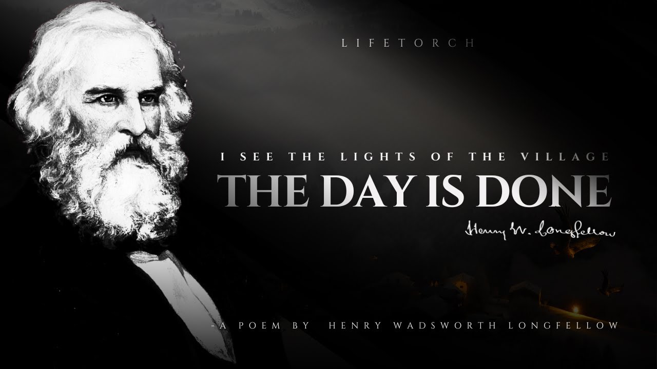 The Day is Done - Henry Wadsworth Longfellow (Popular Poems)