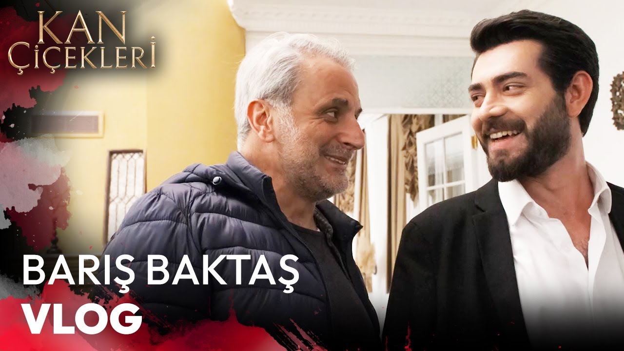 Barış Baktaş Set Vlog | Kan Çiçekleri