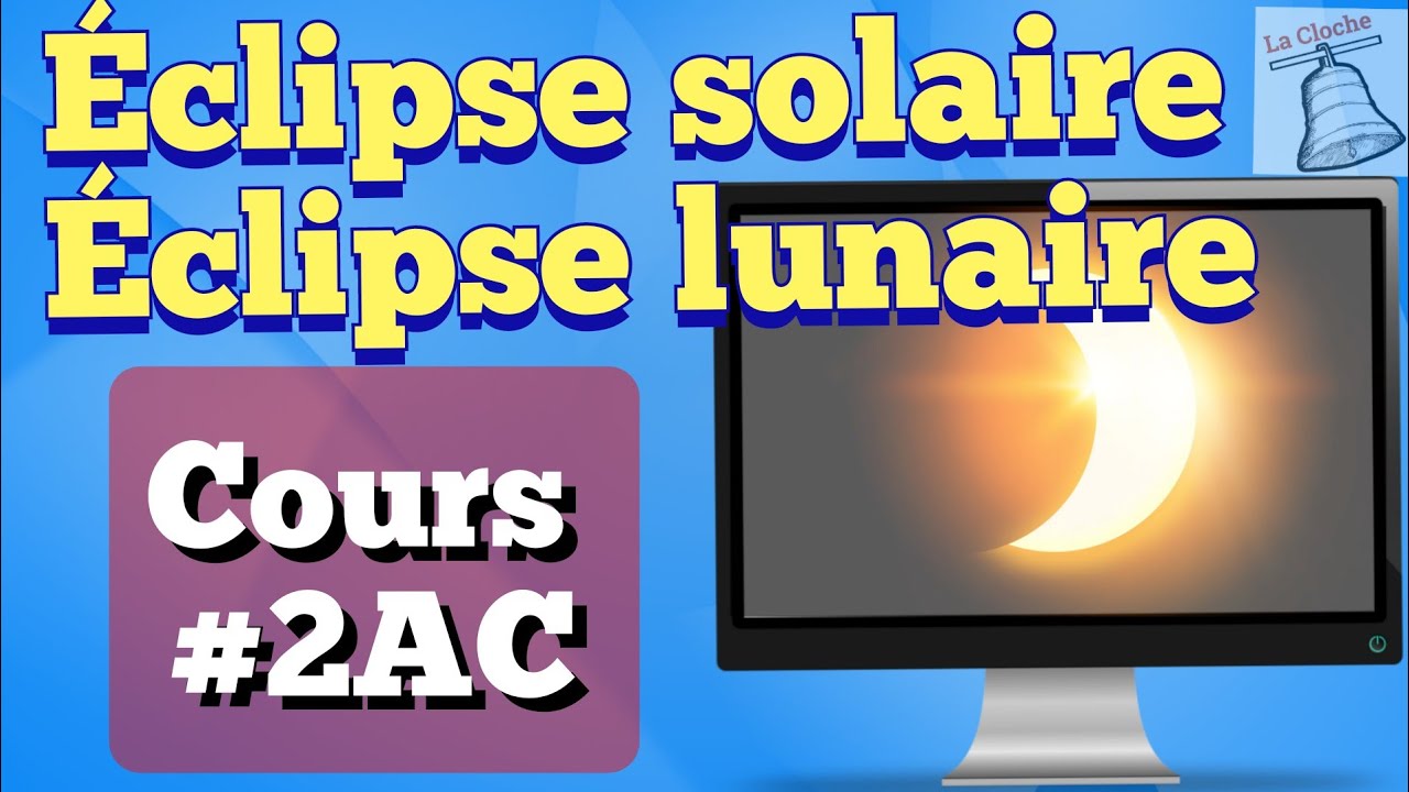 2AC BIOF/ECLIPSE SOLAIRE ET ECLIPSE LUNAIRE