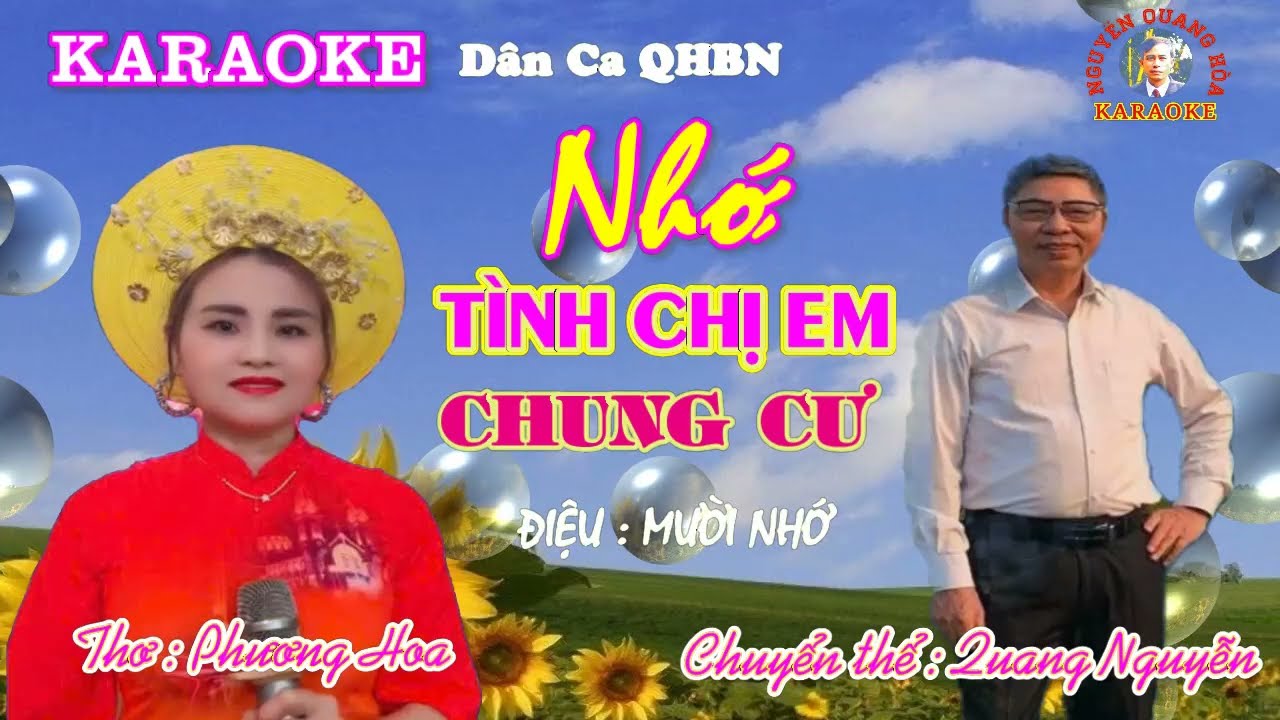 KARAOKE Dân ca: NHỚ TÌNH CHỊ EM CHUNG CƯ (Điệu Mười nhớ)- Thơ: Phương Hoa - CT : Quang Nguyễn
