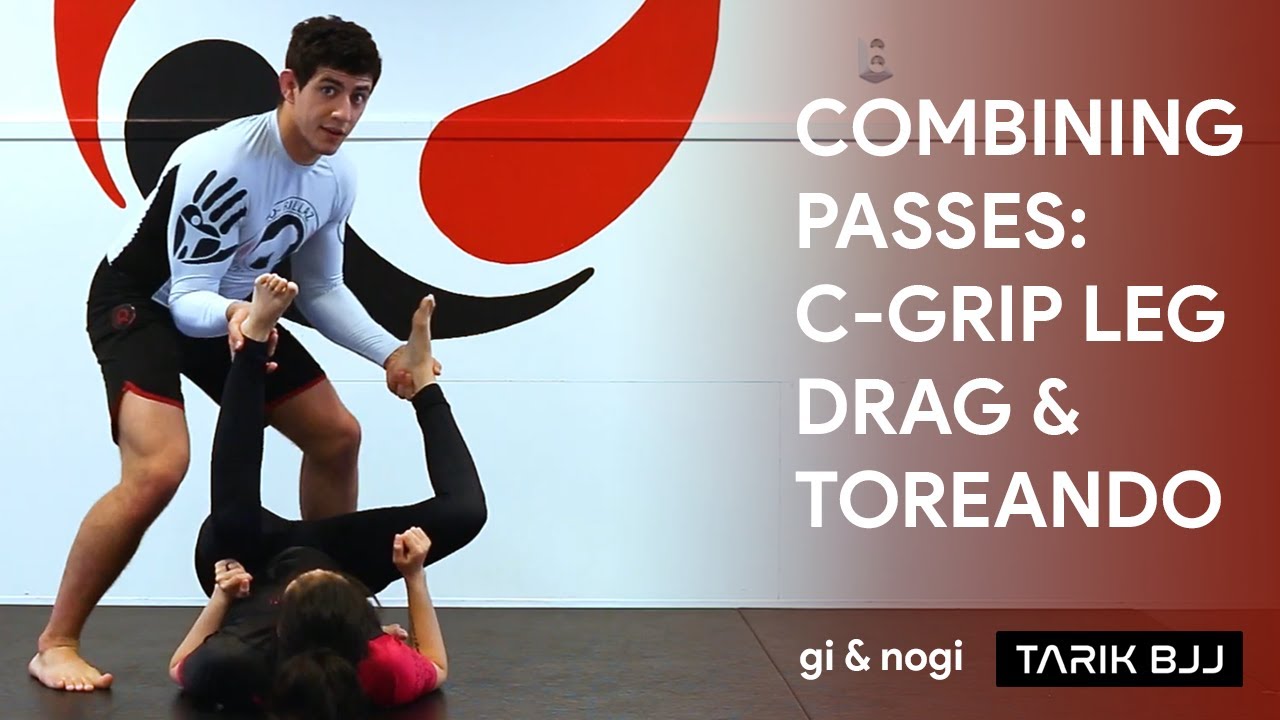 Chaining Passes Together Pt. 2 - Leg Drag and Toreando