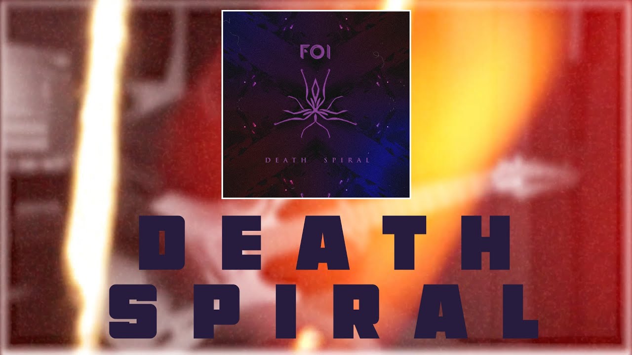 Foi - Death Spiral