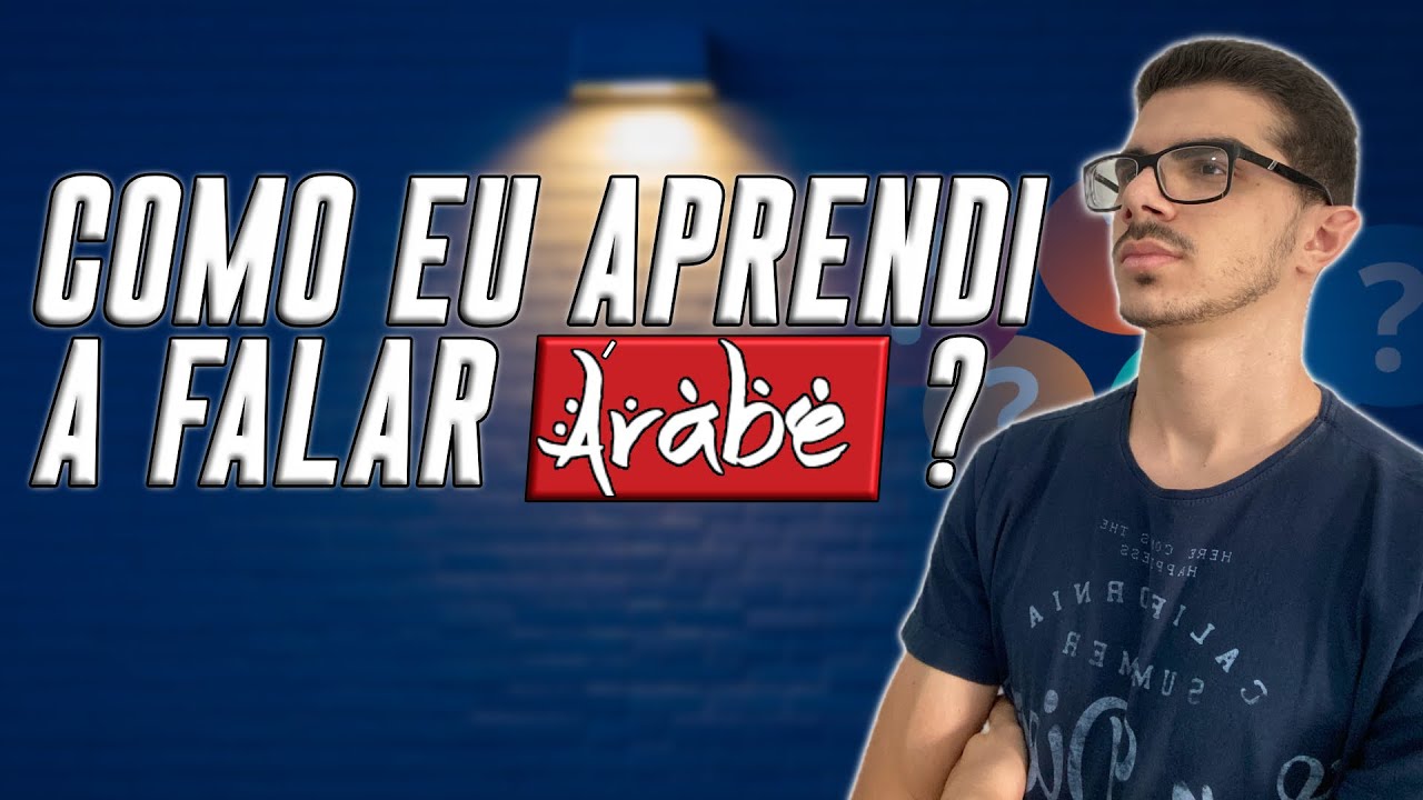 Como eu Aprendi a Falar Árabe?