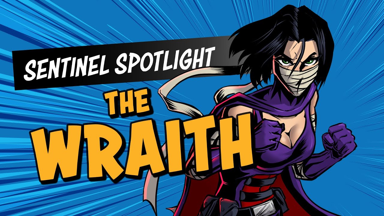 Sentinel Spotlight: The Wraith