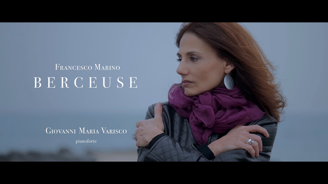Francesco Marino - BERCEUSE - Giovanni Maria Varisco