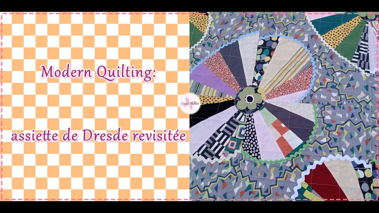 Modern Quilting: l'assiette de Dresde revisitée - tutoriel gratuit