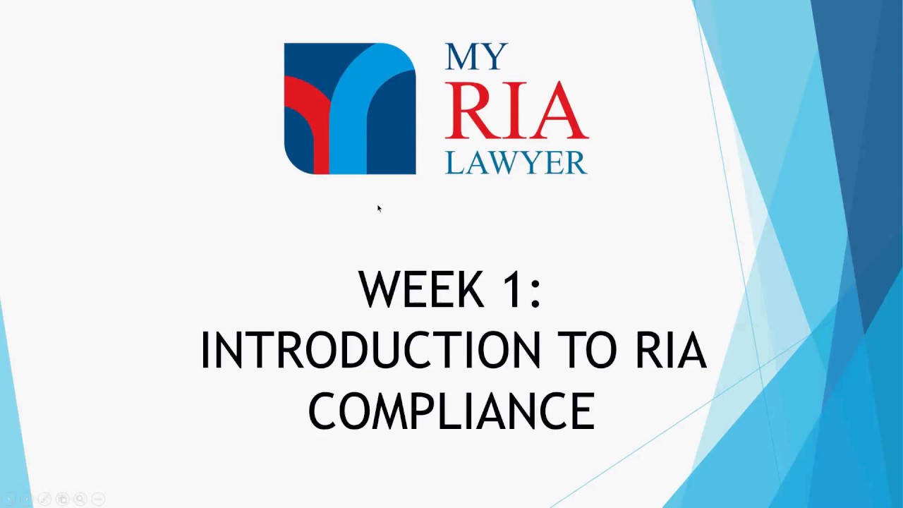 #1- Introduction to RIA Compliance