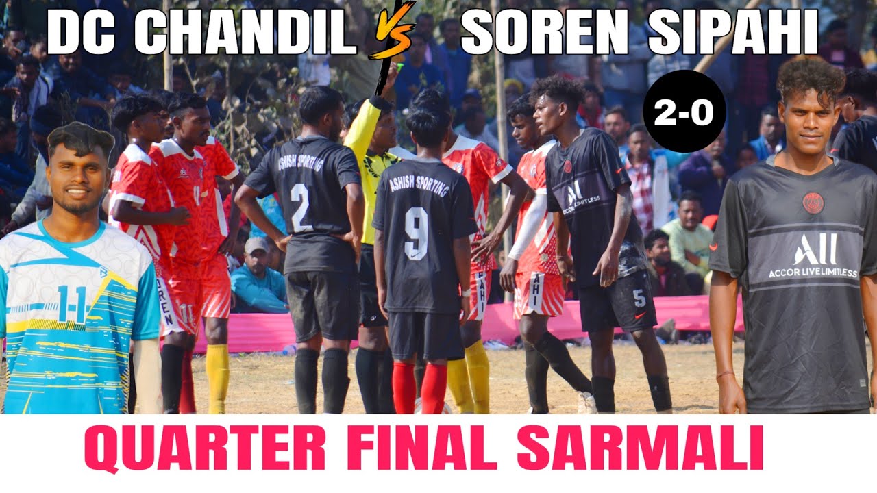 Dc Chandil 02 🆚 00 Soren sipahi||Quarter Final Match||At:- Sarmali sini||