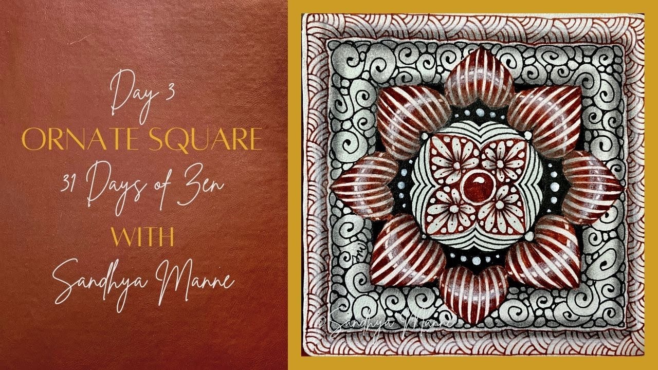 Day 3 of ORNATE SQUARE with String 3, 31 Days of Zen!