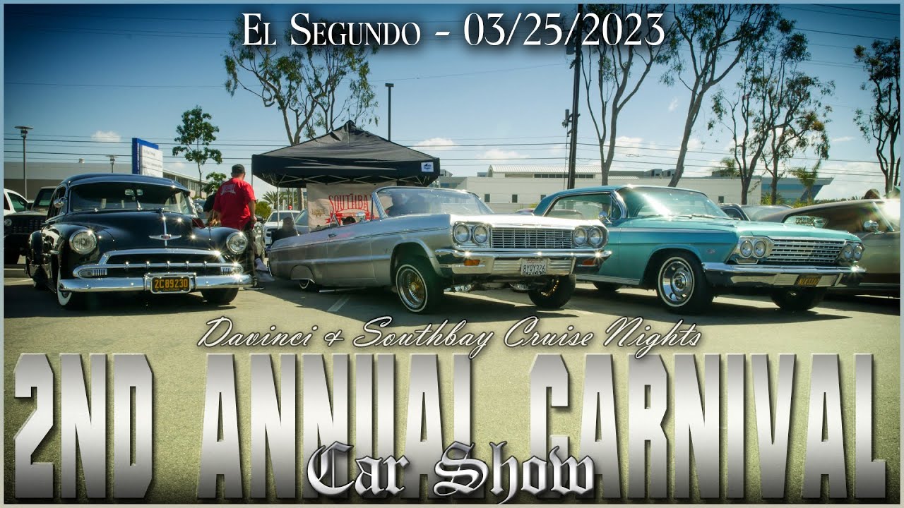 Southbay Lowrider Car Show in El Segundo for Carnival 03/25/2023