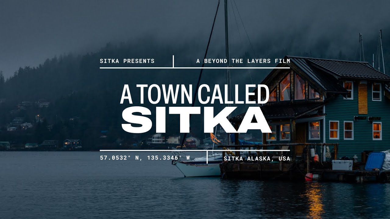 Sitka Presents: A Town Called Sitka – A Beyond The Layers Film