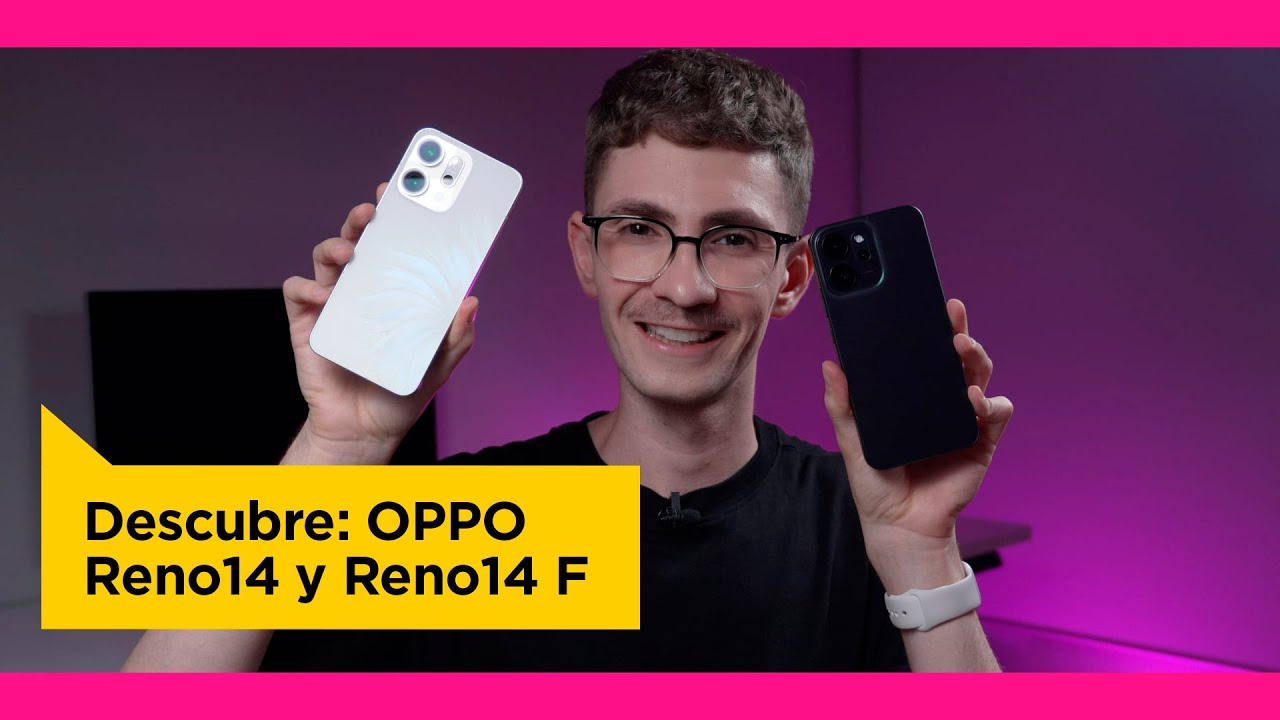 📲 Analizamos los OPPO Reno14 5G y Reno14 F 5G