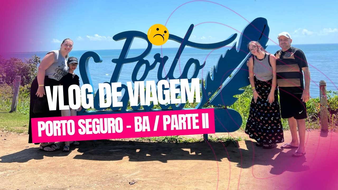 Um dia inesquecível no Náutico Mar   resort, em Porto Seguro - BA