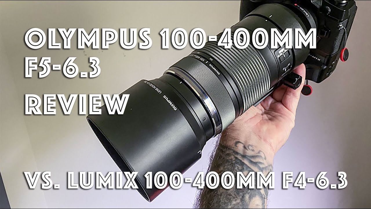 Сравнение объектива Olympus 100-400mm f5-6.3 и объектива Lumix/Leica 100-400mm.