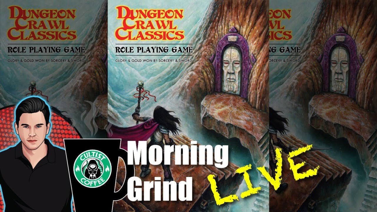 Dungeon Crawl Classics RPG: How to Play Initial Impressions - Morning Grind # 091 (3 February 2023)