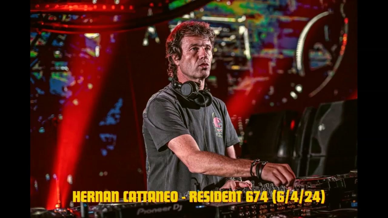 Hernan Cattaneo Resident 674 (06/04/2024)