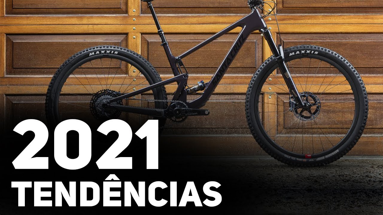 TEND&Ecirc;NCIAS PARA 2021 NO MUNDO DA BIKE | Canal de Bike
