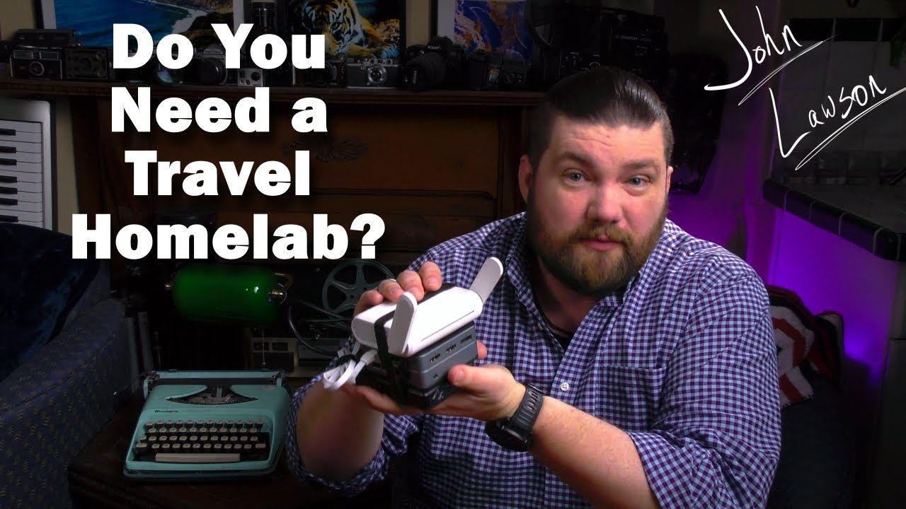 Do You Need A Travel Homelab?