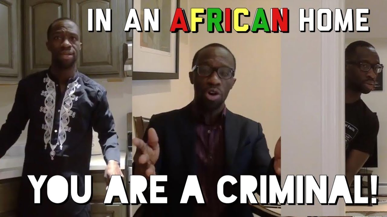 In An African Home: You Are A Criminal