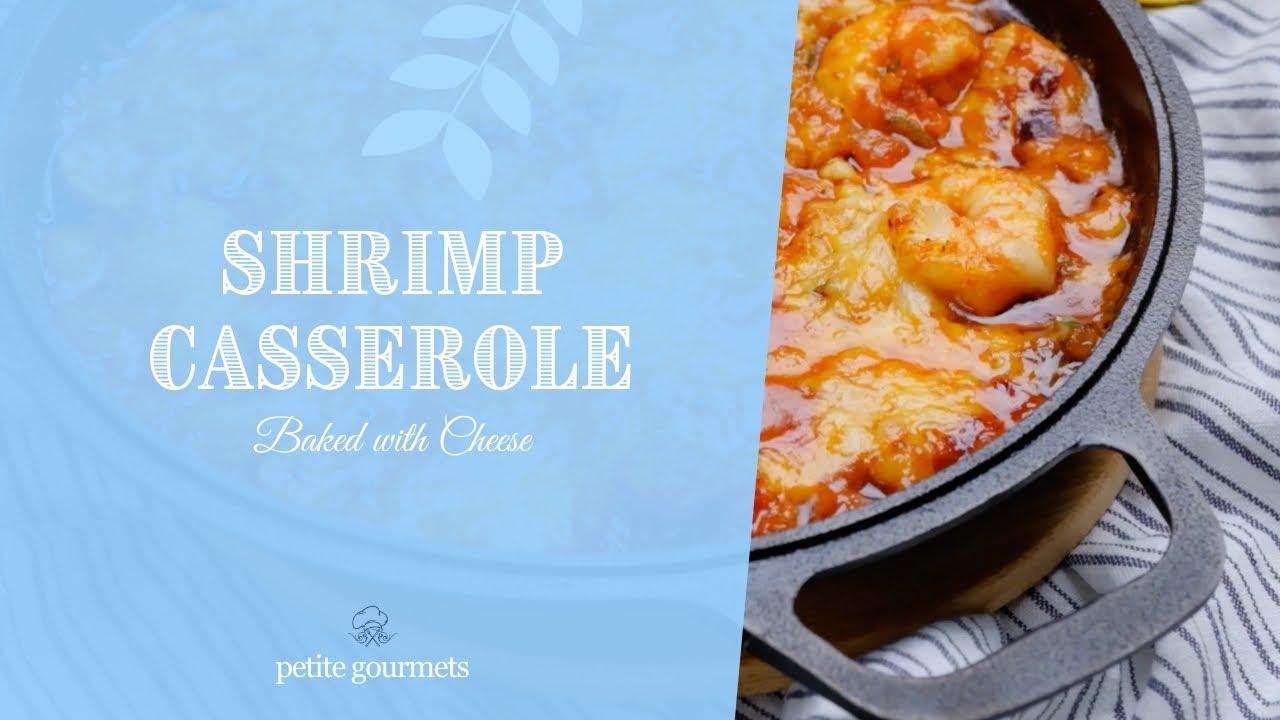 Baked Shrimp Casserole with Cheese