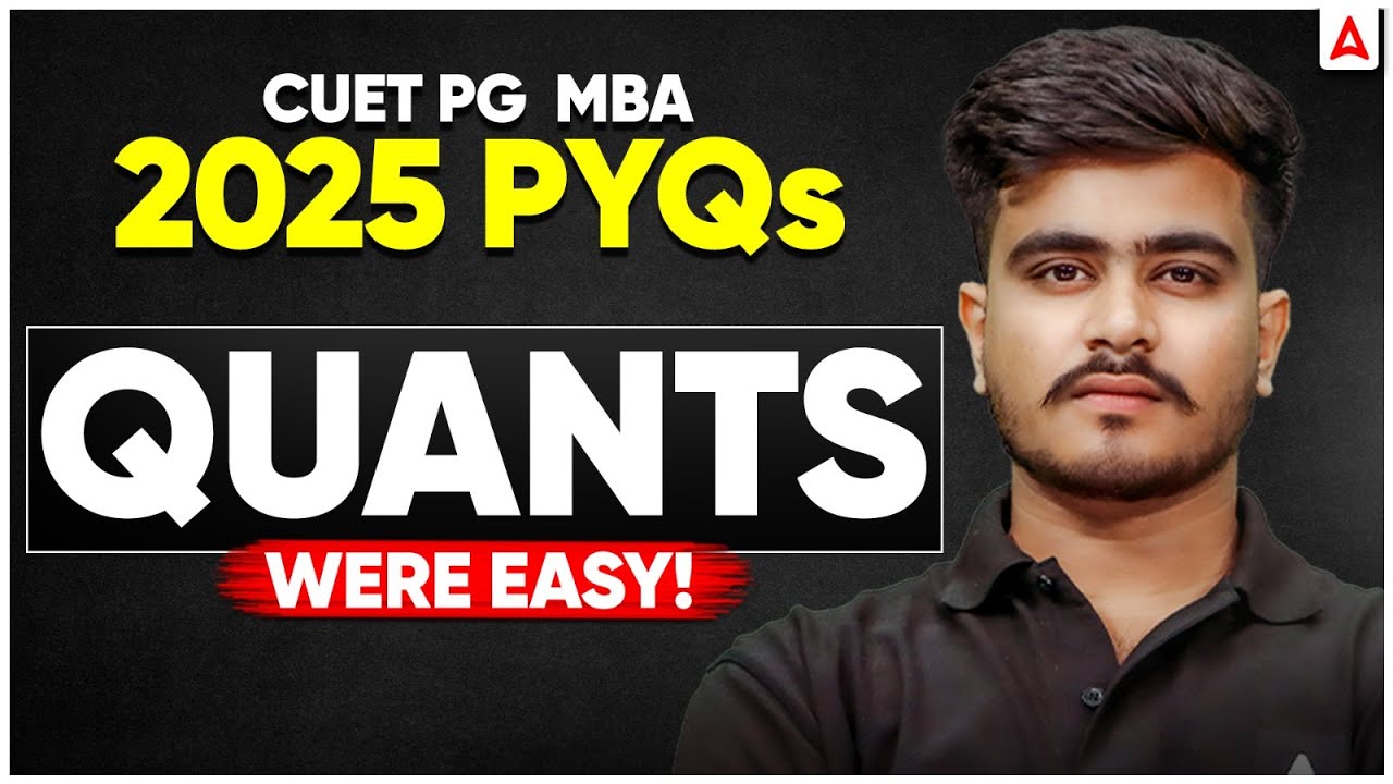 CUET PG MBA 2025: Quants PYQs Were Easy! | Exam Analysis & Strategy