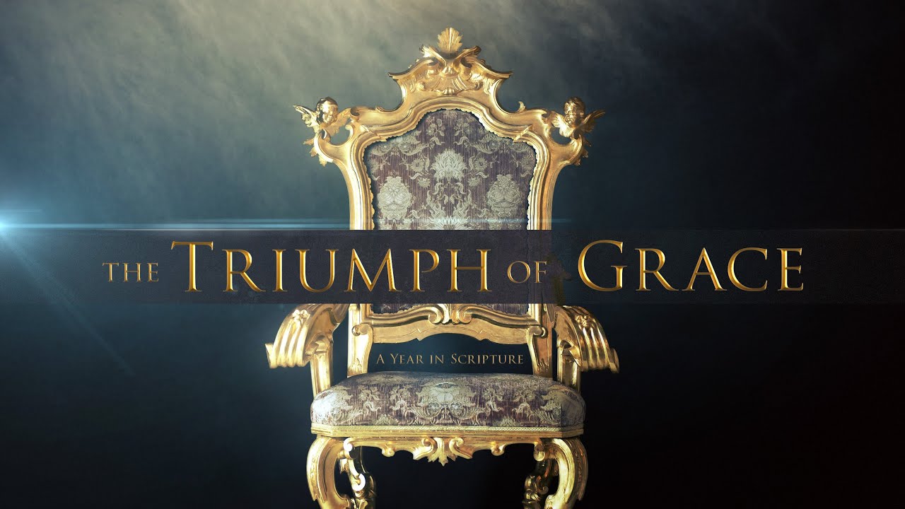 Sermon - The Triumph of Grace