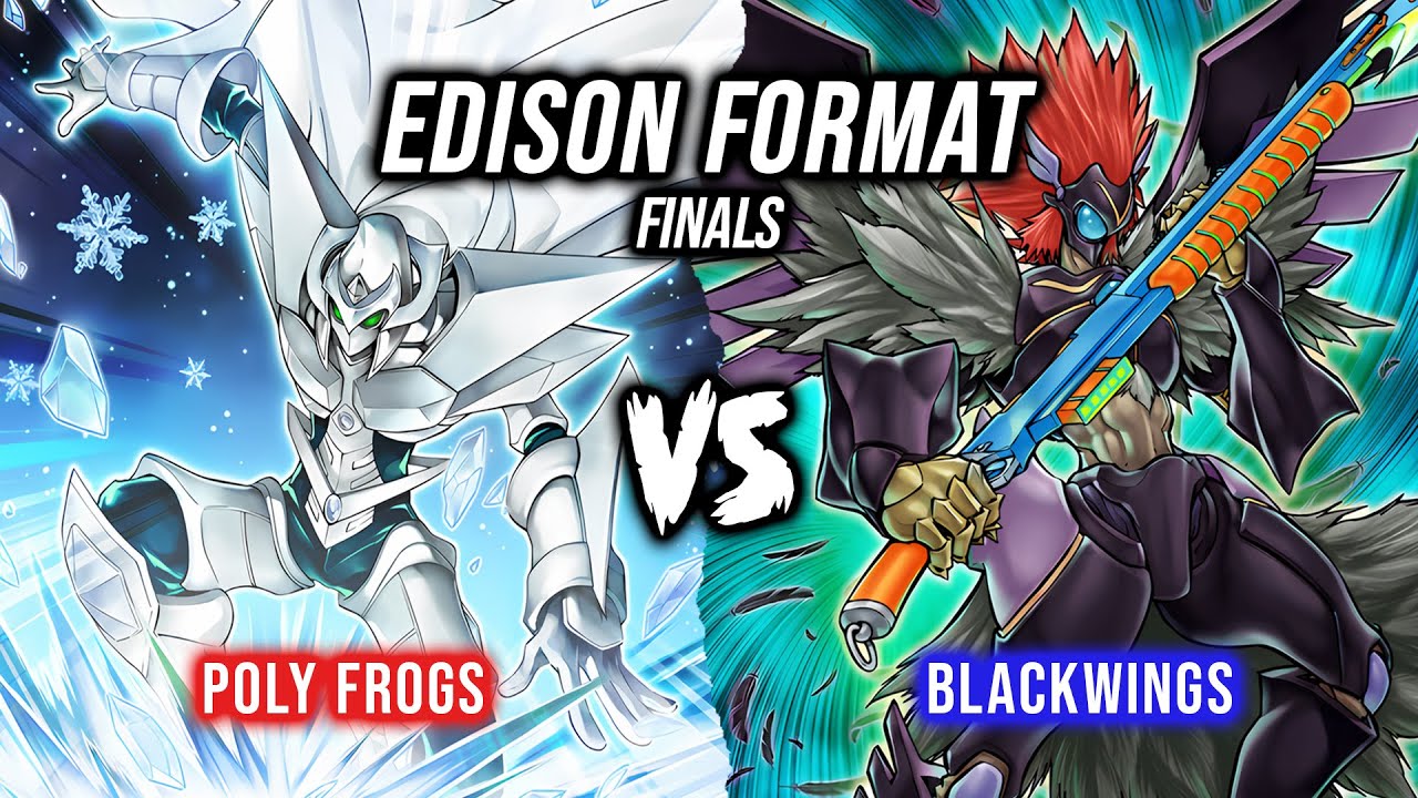 Yu-Gi-Oh! Edison Format Finals: Poly Frogs Vs Blackwings