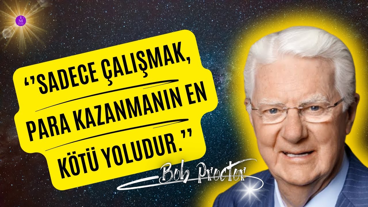 BOB PROCTOR'DAN Hayatını Değiştirecek Konuşma - Çekim Yasası