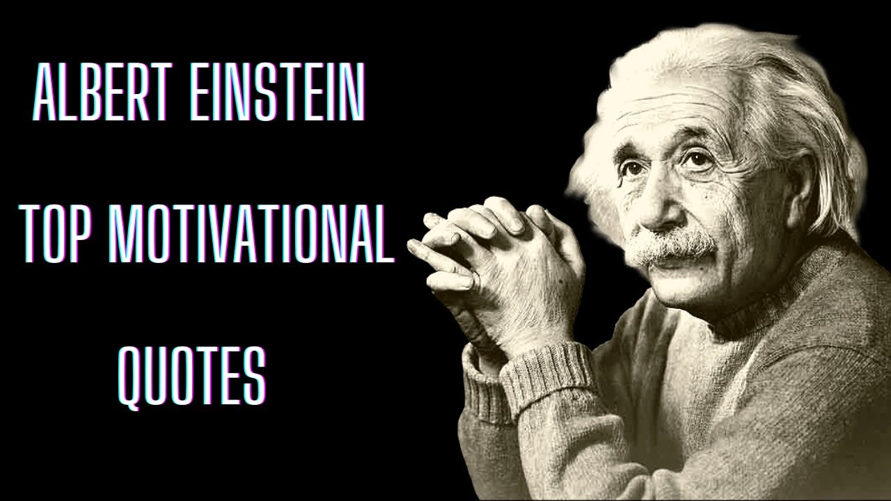 Albert Einstein Quotes, Life Change for your