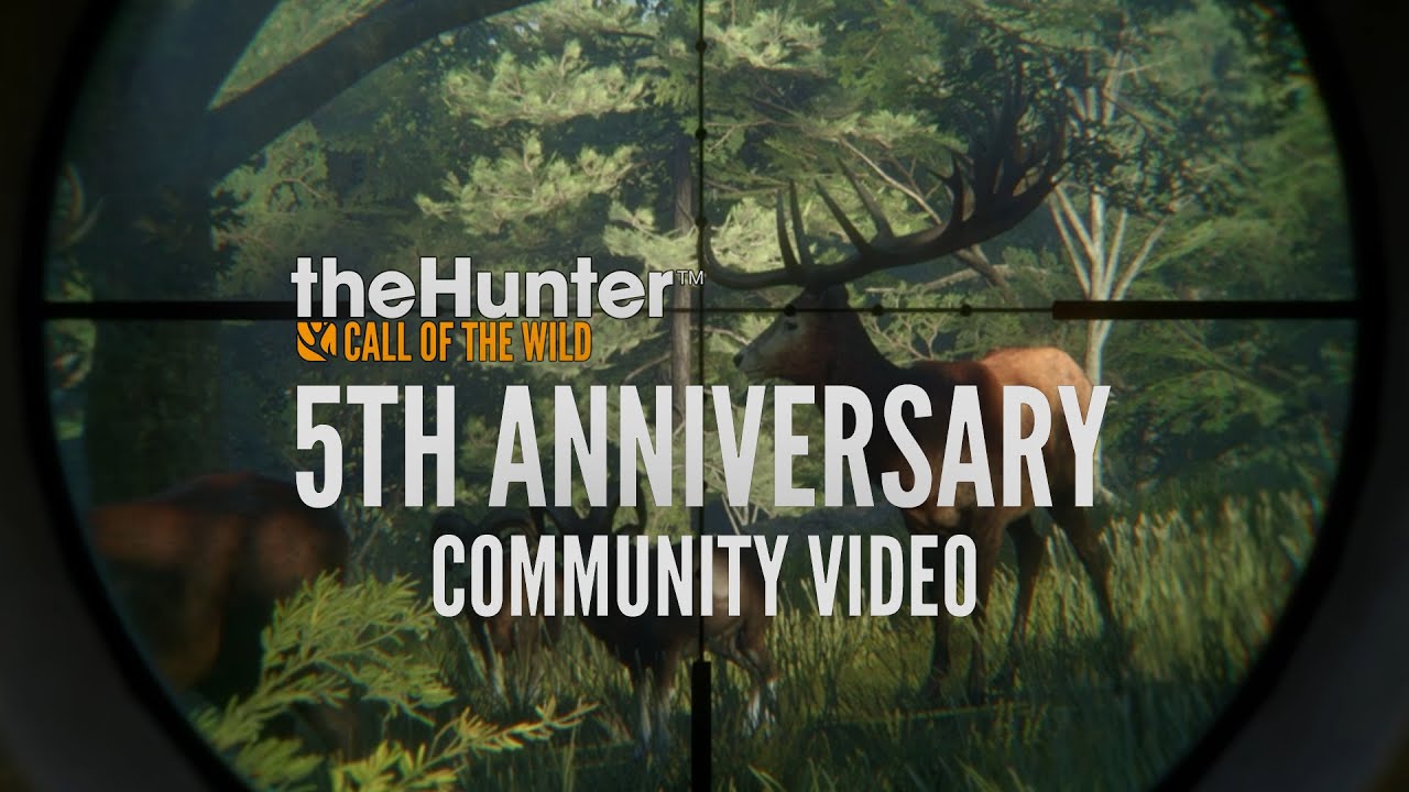 Happy 5th Anniversary! | theHunter: Call of the Wild Community Celebration