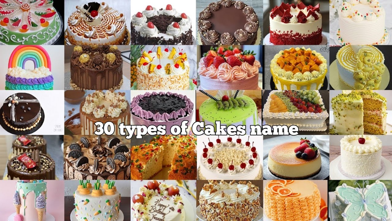 30 Types of Cakes & their flavours name/Different types of cakes design/Unique Cake Names/Cake Ideas