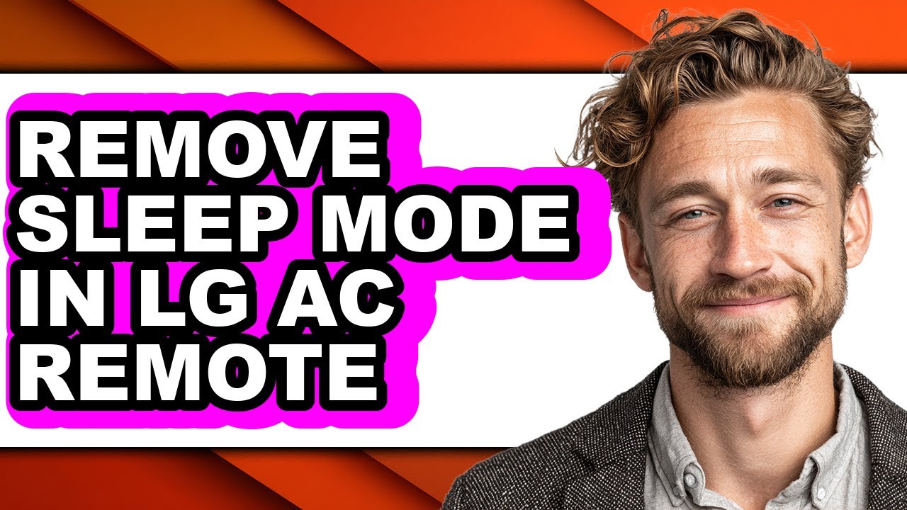 How to Remove Sleep Mode in Lg Ac Remote - Easy Guide