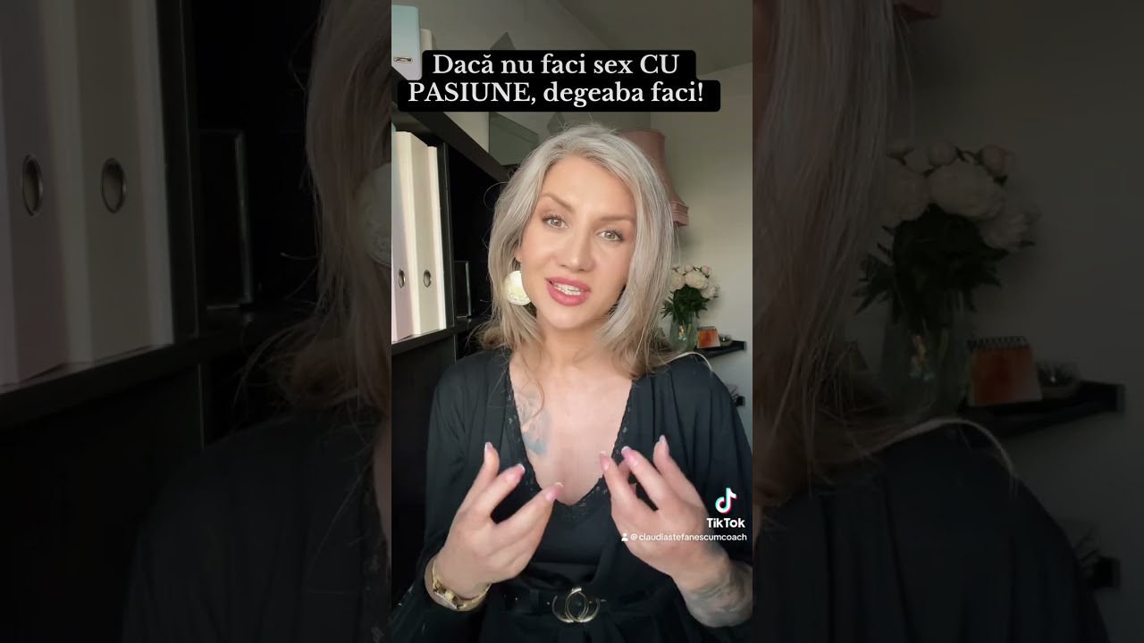 🛑Daca nu pui pasiune când faci sex, degeaba faci!