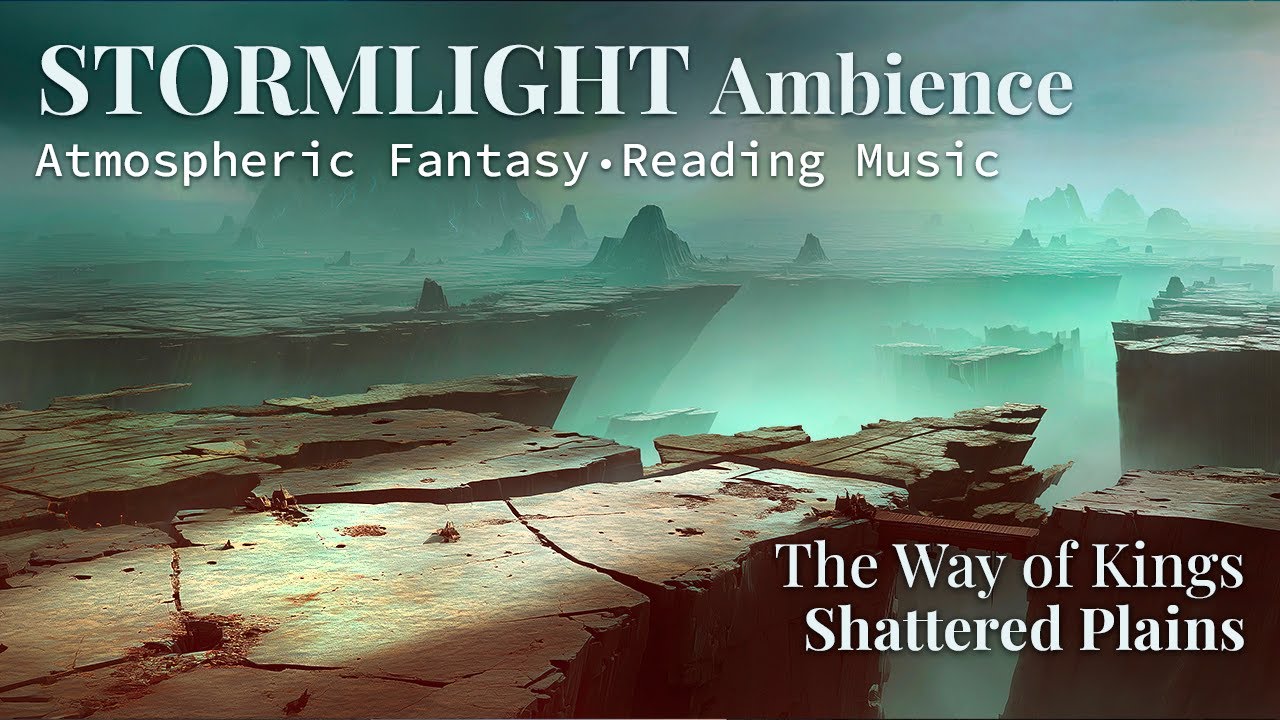 STORMLIGHT ARCHIVE: SHATTERED PLAINS | Atmospheric Fantasy Ambience for Reading | The Way of Kings