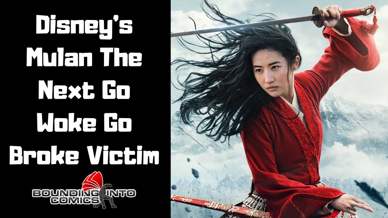 Disney's Mulan The Next Get Woke Go Broke Victim???