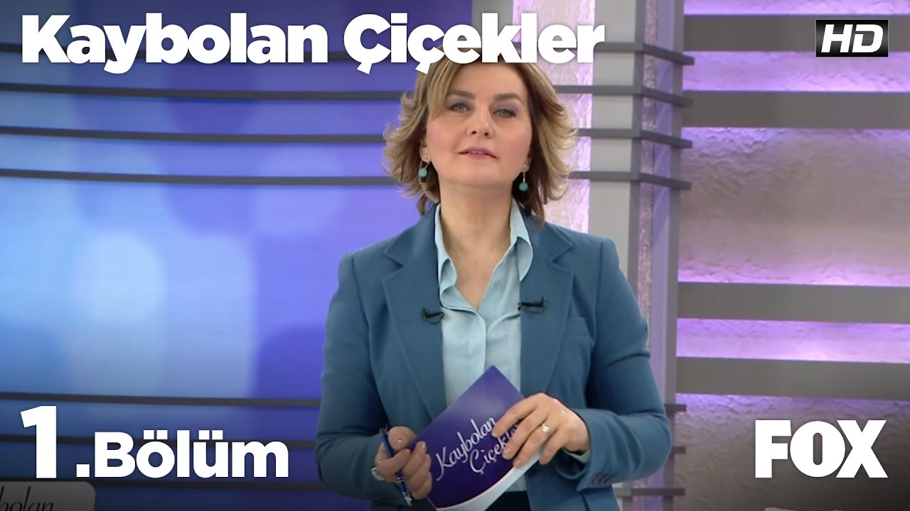 Kaybolan Çiçekler  1.Bölüm