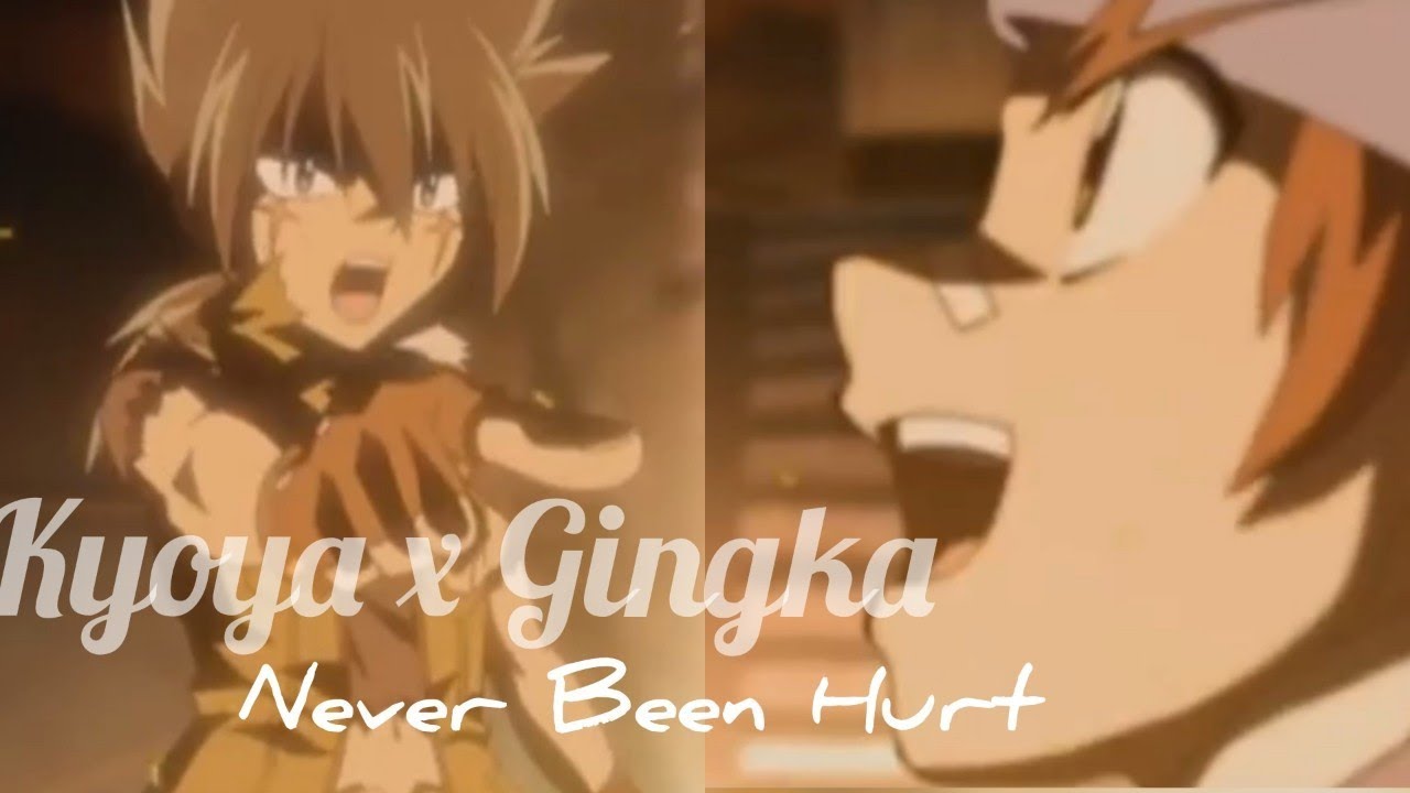 Beyblade//Kyoya x Gingka//Never Been Hurt (AMV)