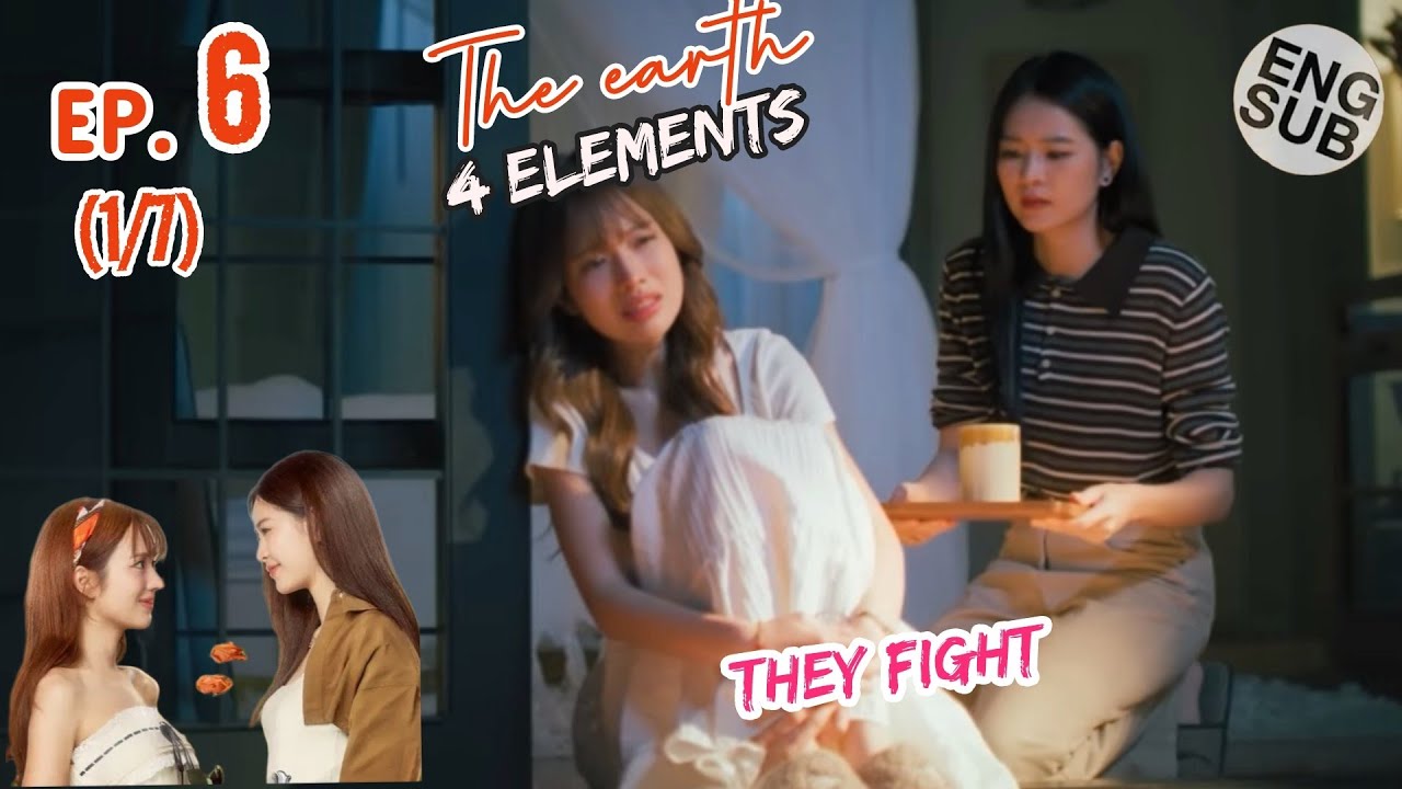 The Earth EP. 5 | 4 Elements | They fight | วิวาห์ ปฐพี | บ้านวาทินวณิช