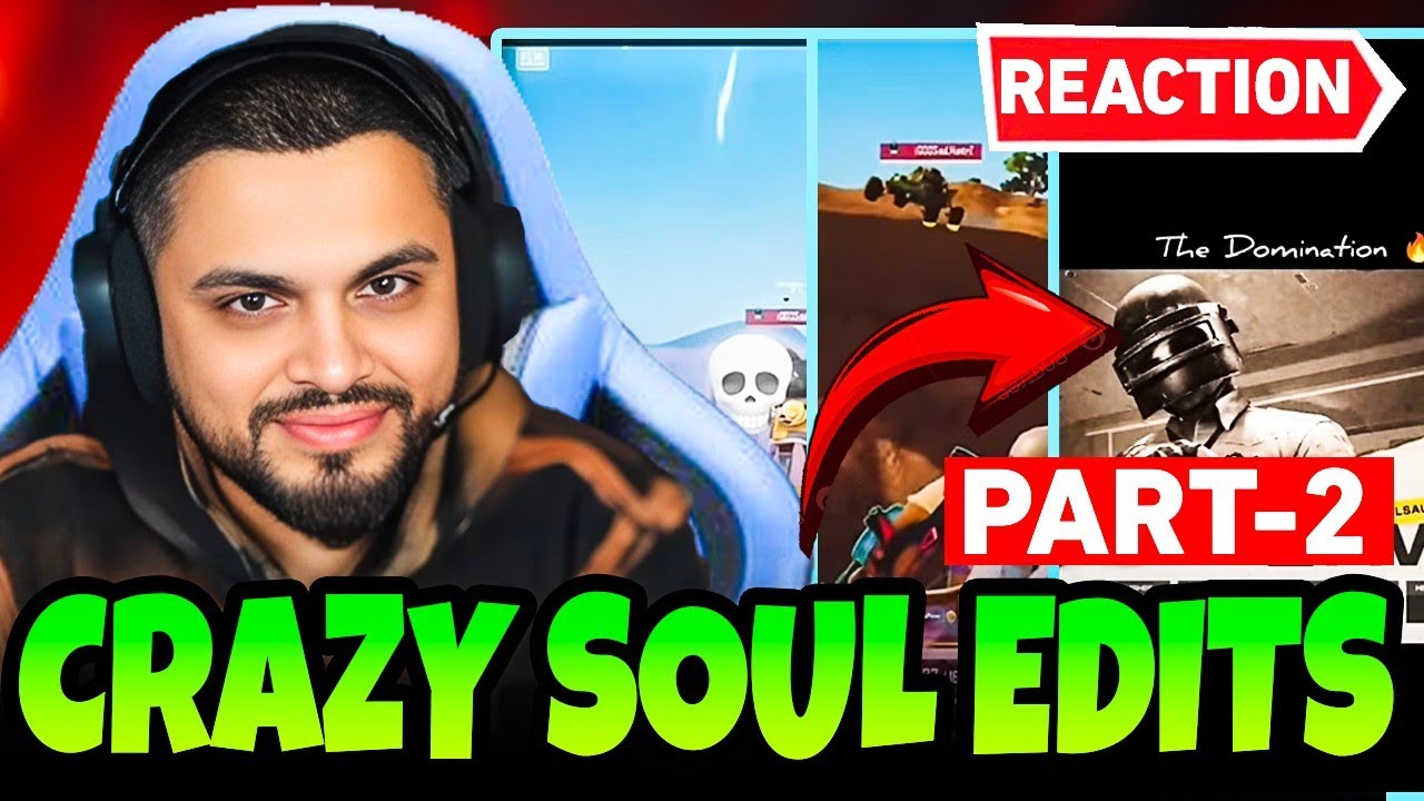 REACTING ON CRAZY SOUL EDITS🤯🚀