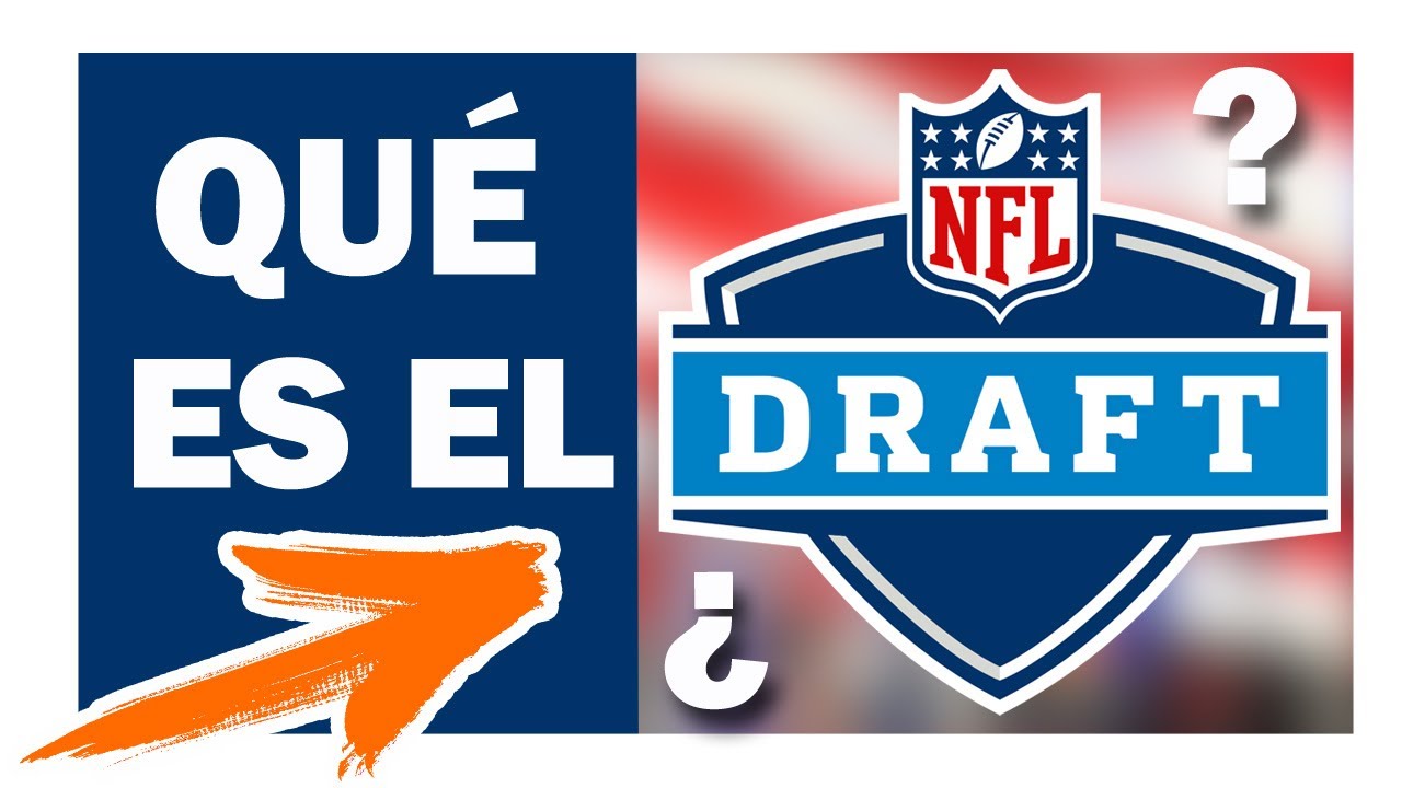 🔷 CÓMO FUNCIONA EL DRAFT NFL 🔴 Por Kike González